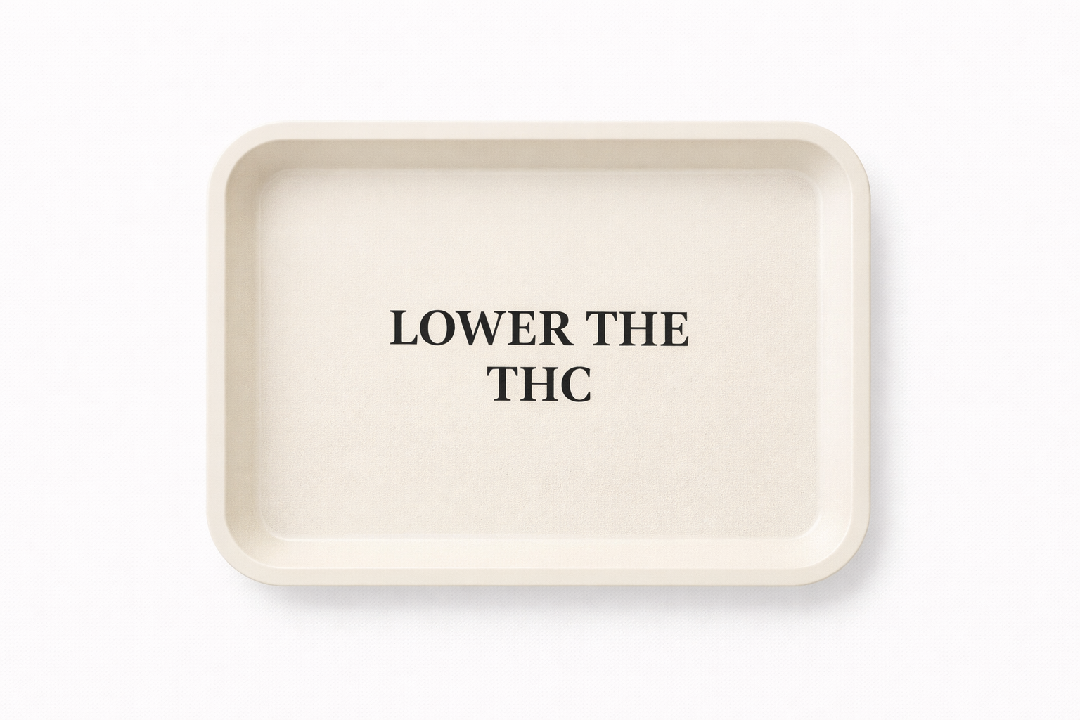 Cream Lower the THC tray with green type.